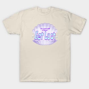 GET LOST. CLAMSHELL T-Shirt